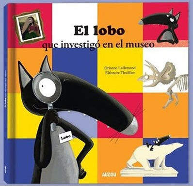 El lobo que investigó en el museo El lobo que investigó en el museo